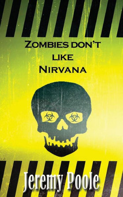 Zombies Don'T Like Nirvana (Zombies - Storm Over Europe)