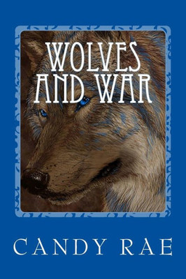 Wolves And War (Planet Wolf)