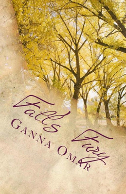 Fall'S Fury By Ganna Omar