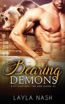 Bearing Demons (City Shifters: The Den)