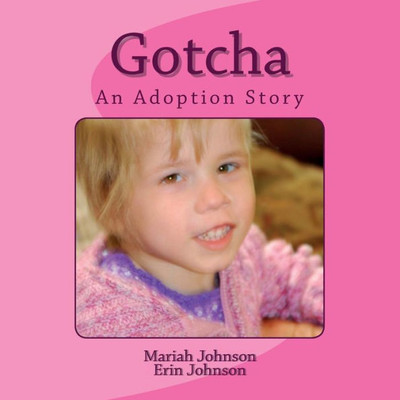 Gotcha: A Ukrainian Adoption Story