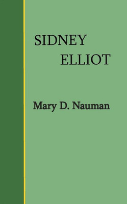 Sidney Elliot: A Novel