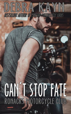 Can'T Stop Fate (Ronacks Motorcycle Club)