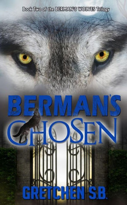 Berman'S Chosen (Berman'S Wolves)