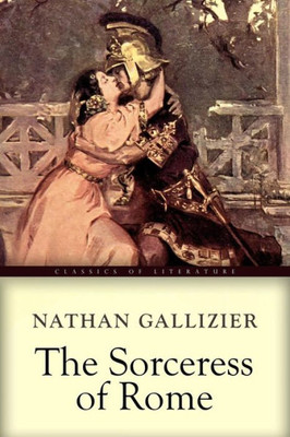 The Sorceress Of Rome: Illustrated