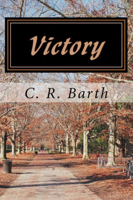 Victory: A Life Or Death Thriller