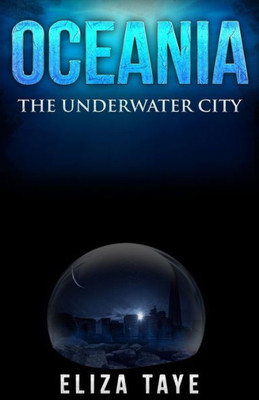 Oceania: The Underwater City