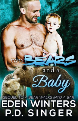 Two Bears And A Baby (A Bear Walks Into A Bar)