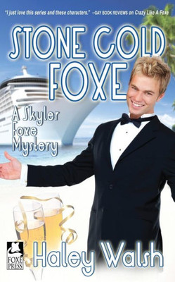 Stone Cold Foxe: A Skyler Foxe Mystery (Skyler Foxe Mysteries) (Volume 7)