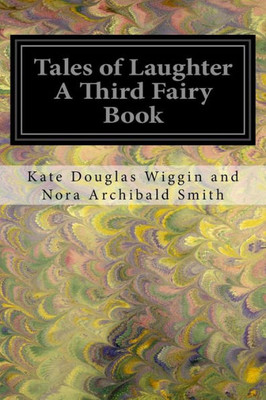 Tales Of Laughter A Third Fairy Book