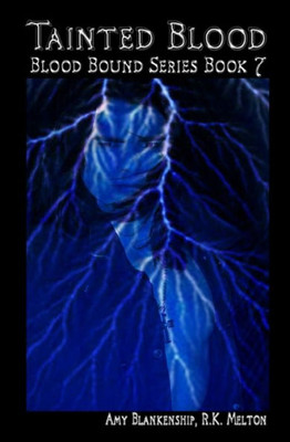 Tainted Blood - Blood Bound Series Book 7 (Volume 7)