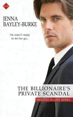 The Billionaire'S Private Scandal