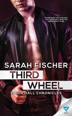 Third Wheel (Elton Hall Chronicles)