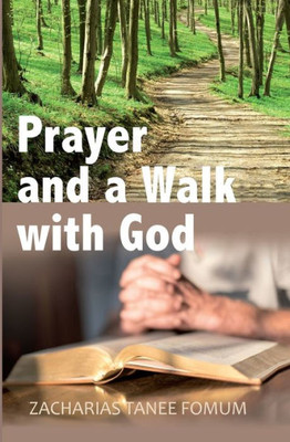 Prayer And The Walk With God (Prayer Power Series)