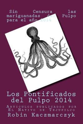 Los Pontificados Del Pulpo 2014 (Spanish Edition)