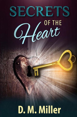 Secrets Of The Heart: Heart Series: Volume 3