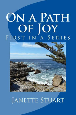 On A Path Of Joy (First)