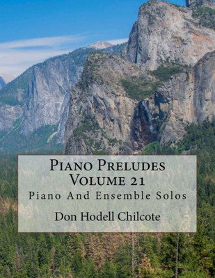 Piano Preludes Volume 21: Piano And Ensemble Solos