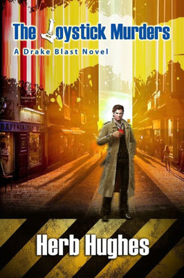 The Joystick Murders (The Drake Blast Novels - Book 1)