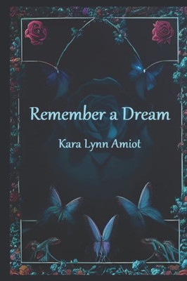 Remember A Dream (The Chronicles Of Arheynia)