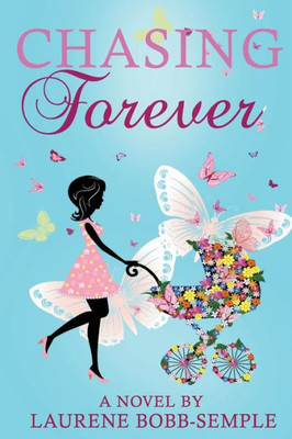 Chasing Forever (Chasing Happy Trilogy)