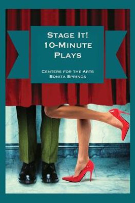 Stage It! 10-Minute Plays (Stage It! Ten-Minute Plays)