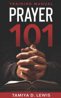 Prayer 101: Training Manual