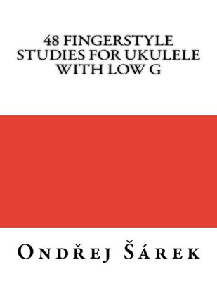 48 Fingerstyle Studies For Ukulele With Low G