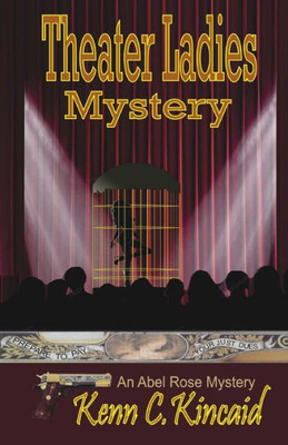 Theater Ladies Mystery (Abel Rose Mystery Series)