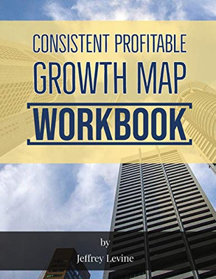 Consistent Profitable Growth Map 2nd Edition