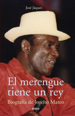 El Merengue Tiene Un Rey (Spanish Edition)