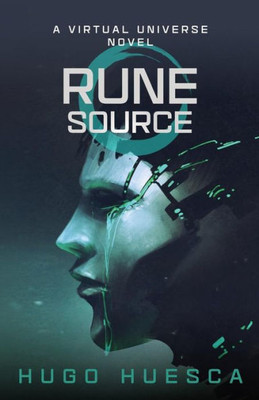 Rune Source: A Virtual Reality Novel (Rune Universe) (Volume 3)