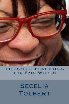 The Smile That Hides The Pain Within: Autobiography