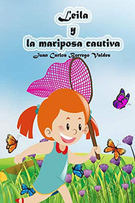 Leila y la mariposa cautiva (Spanish Edition)