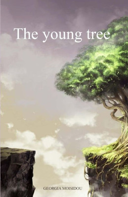 The Young Tree