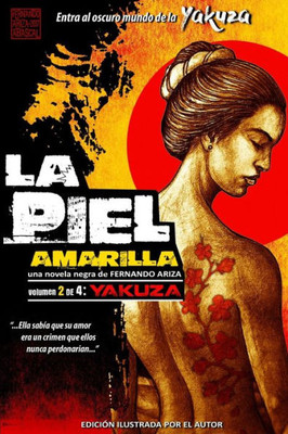 La Piel Amarilla Ii: Yakuza (Spanish Edition)