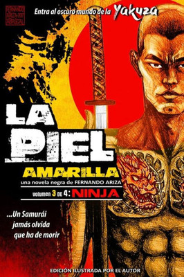 La Piel Amarilla Iii: Ninja (Spanish Edition)
