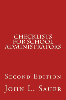Checklists For School Administrators: Second Edition