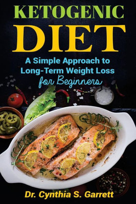 Ketogenic Weight Loss: A Guide For Rapid Sustained Weight Loss