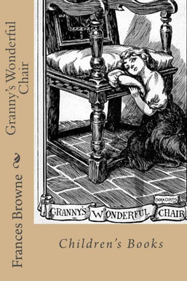 Granny'S Wonderful Chair: Children'S Books