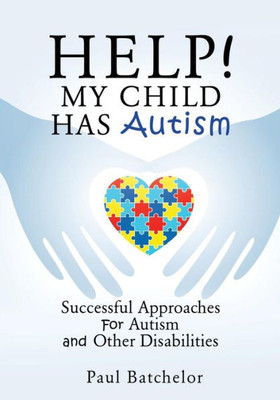 Help! My Child Has Autism