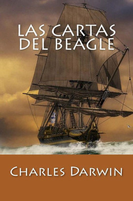 Las Cartas Del Beagle (Spanish Edition)