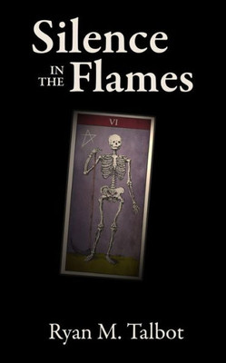 Silence In The Flames (The Traitor'S Shadow)