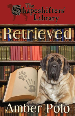 Retrieved (The Shapeshifters' Library)