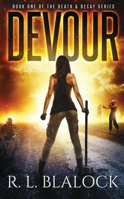 Devour (Death & Decay) (Volume 1)
