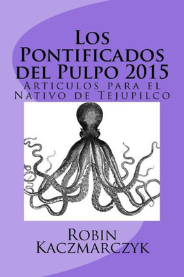Los Pontificados Del Pulpo 2015 (Spanish Edition)