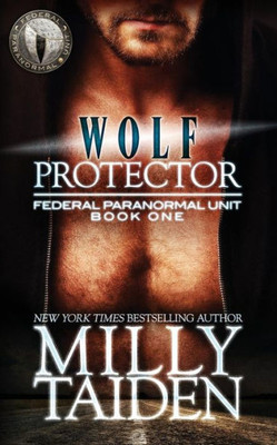 Wolf Protector (Federal Paranormal Unit)
