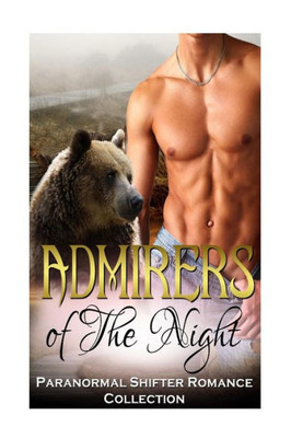 Admirers Of The Night: Panther Shifter Romance: (Paranormal Pregnancy Protector Romance Collection) (Paranormal, Fantasy, Werewolves & Shifters Romance)