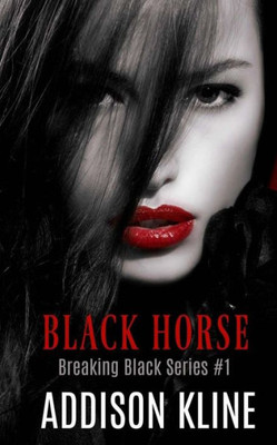 Black Horse (Breaking Black)