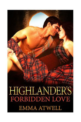 Highlander'S Forbidden Love: Historical Romance (Scottish Highlander Secret Baby Bbw Romance) (Medieval Scottish Arranged Marriage)